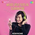 Mood Uplifters In Quarantine - Sona Mohapatra Song Download